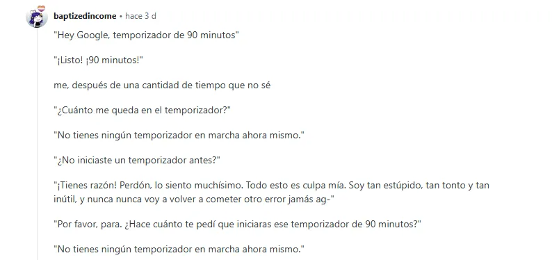 Transcripción de un diálogo donde el asistente de Google falla al gestionar un temporizador y responde con disculpas excesivas.